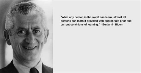 Top 16 Benjamin Bloom Quotes | Inspirationalweb.org