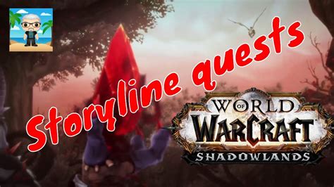 🎮Fun Geek Video Presente World of Warcraft Shadowlands Storyline Quests 5a - YouTube