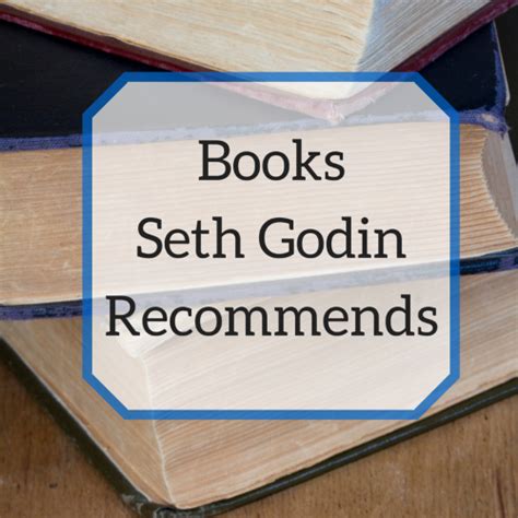 10 Books Recommended by Seth Godin - NewspaperGrl