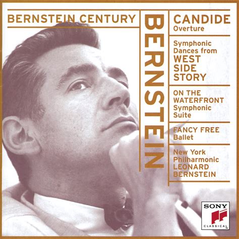 ‎Bernstein Century - Bernstein: Candide Overture, Symphonic Dances from West Side Story, On the ...