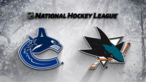 San Jose Sharks vs. Vancouver Canucks