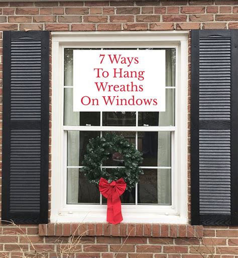 7 Ways To Hang Wreaths On Windows - Rambling Renovators