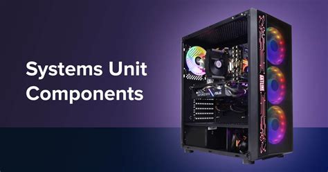 System Unit Components - QATestLab Blog