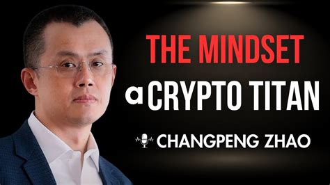 Changpeng Zhao's Motivational Quotes: The Mindset of a Crypto Titan ...