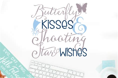 Butterfly Kisses Shooting Star Wishes SVG Cutting Files By Hello ...