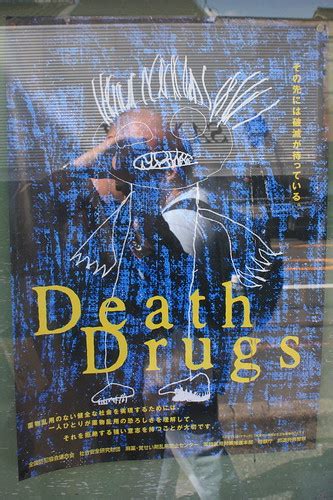 Death Drugs | anti drugs poster (I presume) in Kyoto | :mrMark: | Flickr