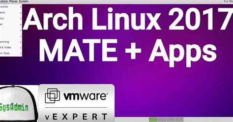 Arch Linux 2017 with MATE Desktop Installation and Apps on VMware Workstation