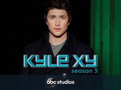 Kyle xy season 4 plans - universallasopa