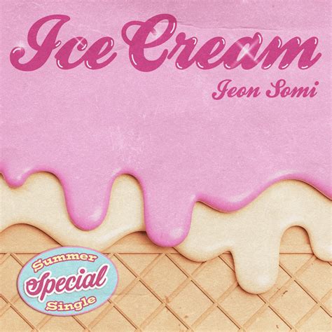 JEON SOMI (전소미) – Ice Cream Lyrics | Genius Lyrics