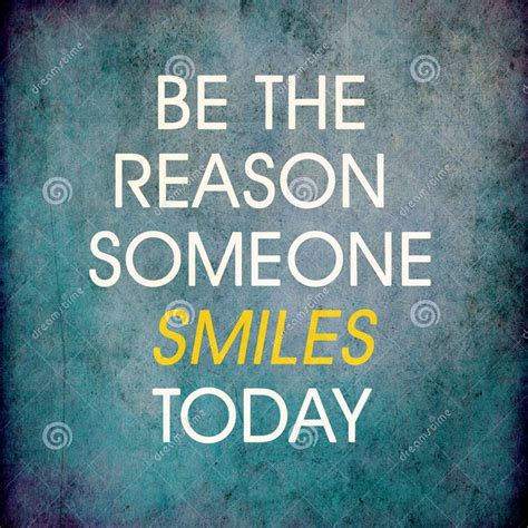 Be the reason someone smiles today | Free inspirational quotes, Inspirational quotes with images ...