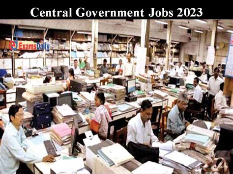 Central Government Jobs 2023 Notification | Latest Central Govt Vacancy ...