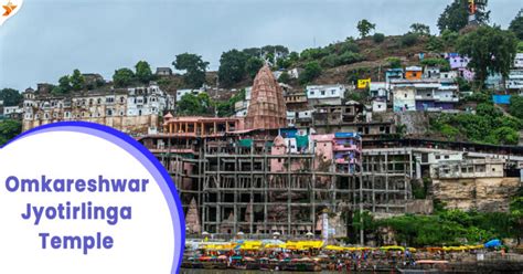 Omkareshwar Jyotirlinga Temple Timings, Aarti and Puja Booking