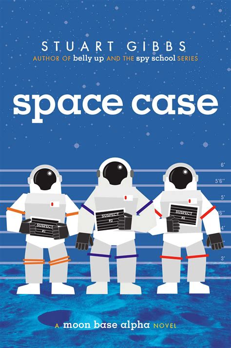 Space Case | Book by Stuart Gibbs | Official Publisher Page | Simon ...