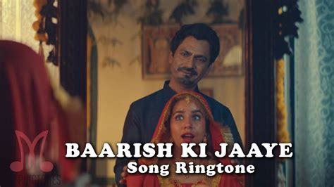 Baarish Ki Jaaye Song Ringtone Download - B Praak - Mp3 Ringtones Download for Mobile - MixRingtones