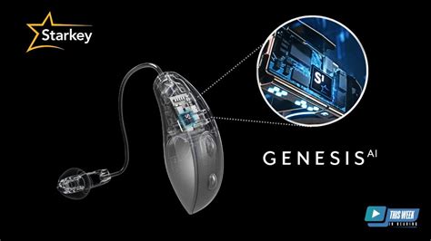 Inside Starkey's Genesis AI Hearing Aid Technology: A Closer Look with Dave Fabry, Ph.D. - YouTube