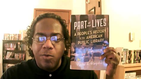 Part of Our Lives: A People's History of the American Public Library ...