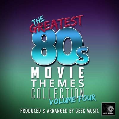 The Greatest 80’s Movie Themes Collection Vol.4 Soundtrack