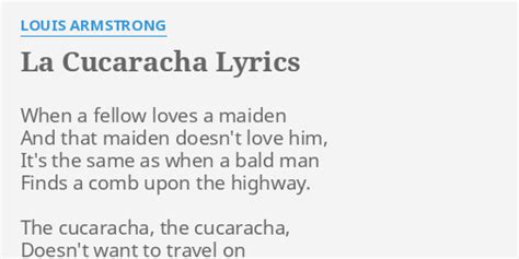 "LA CUCARACHA" LYRICS by LOUIS ARMSTRONG: When a fellow loves...