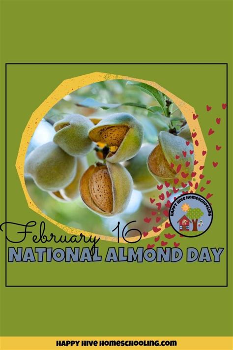 NATIONAL ALMOND DAY - Happy Hive Homeschooling