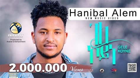 Hanibal Alem - Gele Koyne / ገለ ኮይነ / New Eritrean Music 2023 (Official ...