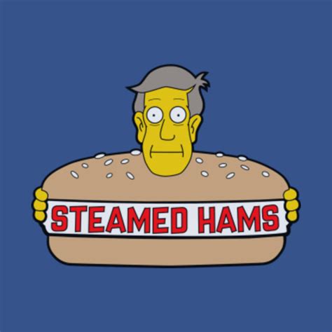 Steamed Hams - Simpsons - T-Shirt | TeePublic