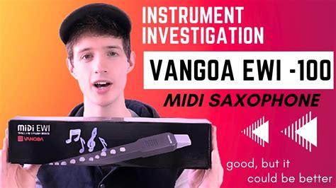 Vangoa EWI-100 MIDI SAXOPHONE! Is it any good? (Instrument ...