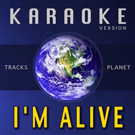 I'm Alive (Karaoke Version) - YouTube Music