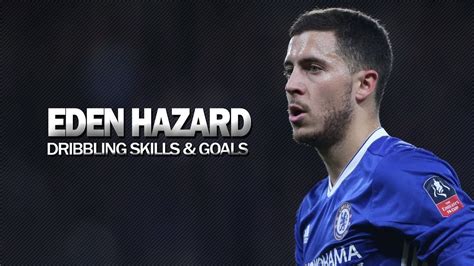 Eden Hazard - Sublime Dribbling Skills & Goals - YouTube