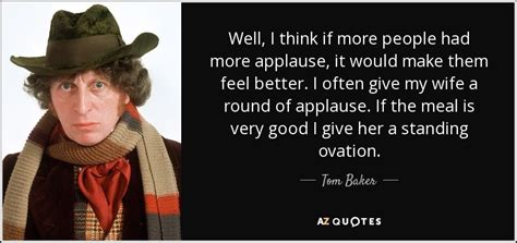 TOP 25 QUOTES BY TOM BAKER (of 58) | A-Z Quotes