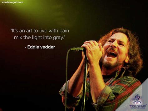 Eddie vedder Quotes | Life S Quotes | Quotes Of Life