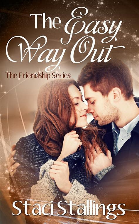 The Easy Way Out: A Contemporary Christian Romance Novel (The Friendship Series, Book 2 ...