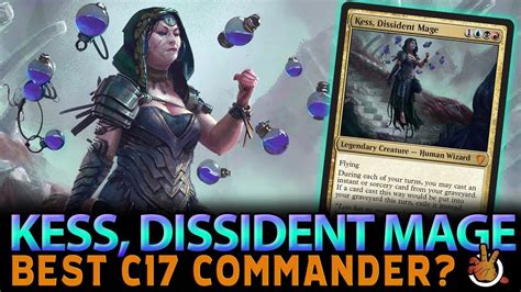 Is Kess, Dissident Mage the Best Commander from C17? | The Command Zone 176 | Magic the ...