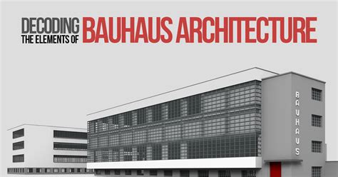 Decoding the elements of Bauhaus architectural style - RTF | Rethinking ...