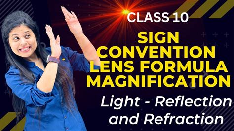 Lens Sign Convention | Lens Formula | Magnification | Chapter 9 | Light | Class 10 Science ...