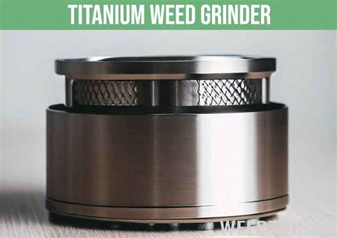 Types of Weed Grinders Explained: What's Right For You? - Weedtokia.com