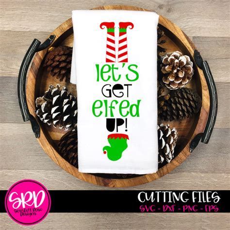 Christmas SVG, Let's Get Elfed Up, Upside Down Elf, Funny Adult - Scarlett Rose Designs