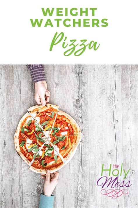 Weight Watchers Pizza Recipes The Holy Mess