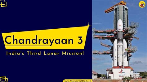 Chandrayaan 3 Mission - Launch Date, Budget, & Everything You Need Know