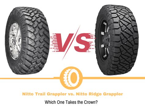 Nitto Trail Grappler vs. Nitto Ridge Grappler | Tire Hungry