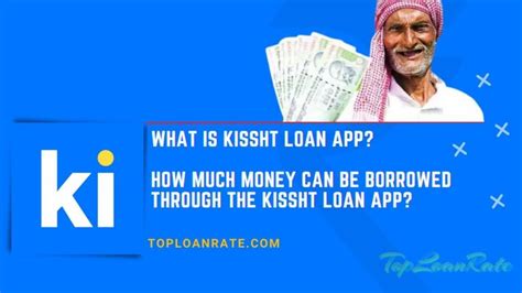 WHAT IS KISSHT LOAN APP? - TopLoanRate