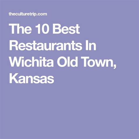 The 10 Best Restaurants In Wichita Old Town, Kansas | Old town, Wichita, Kansas