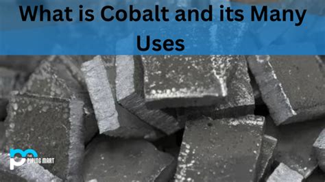 What is Cobalt and its Many Uses