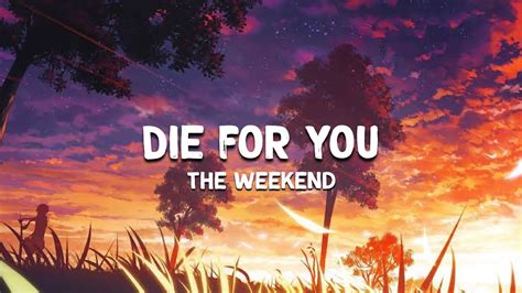 Die For You By The Weekend (Lyrics) - YouTube