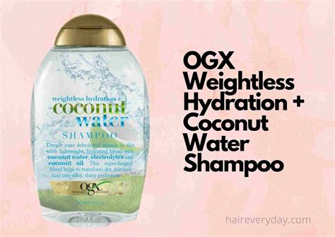 19 Best OGX Shampoo: Reviews & Guide 2024 - Hair Everyday Review