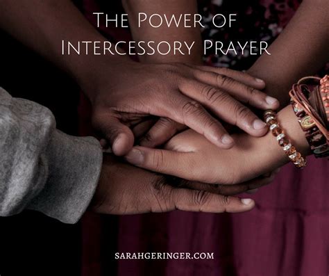 The Power of Intercessory Prayer - Sarah Geringer