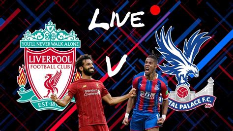 LIVE | Liverpool vs Crystal Palace WATCH ALONG! - YouTube