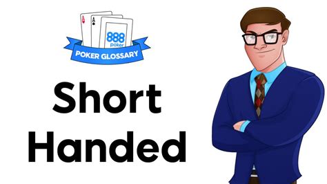 Short handed - Poker Definition | 888poker