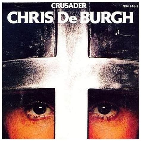 Chris De Burgh - Crusader Lyrics and Tracklist | Genius