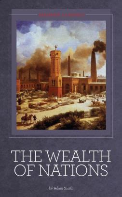 The Wealth of Nations - Adam Smith by Adam Smith | NOOK Book (eBook ...