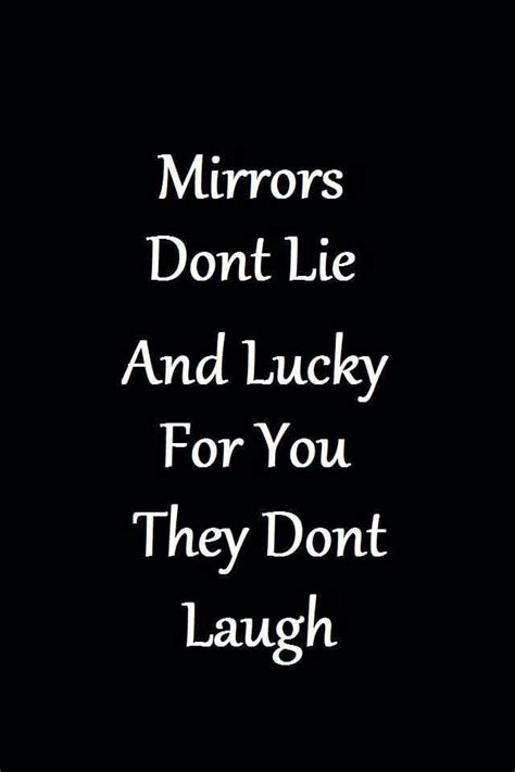 Mirror Quotes Funny - ShortQuotes.cc